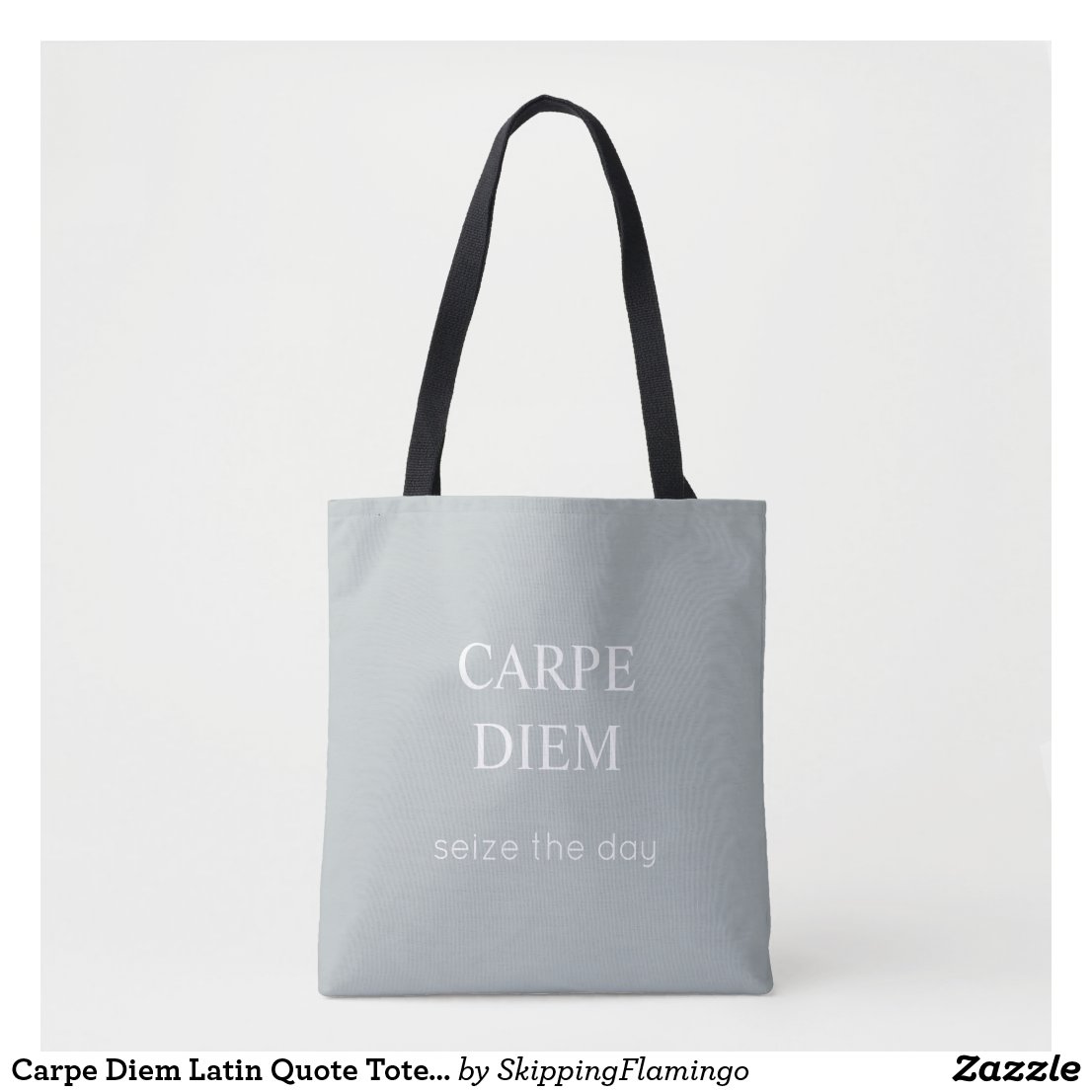 Carpe Diem Latin Quote Tote Bag - Gray