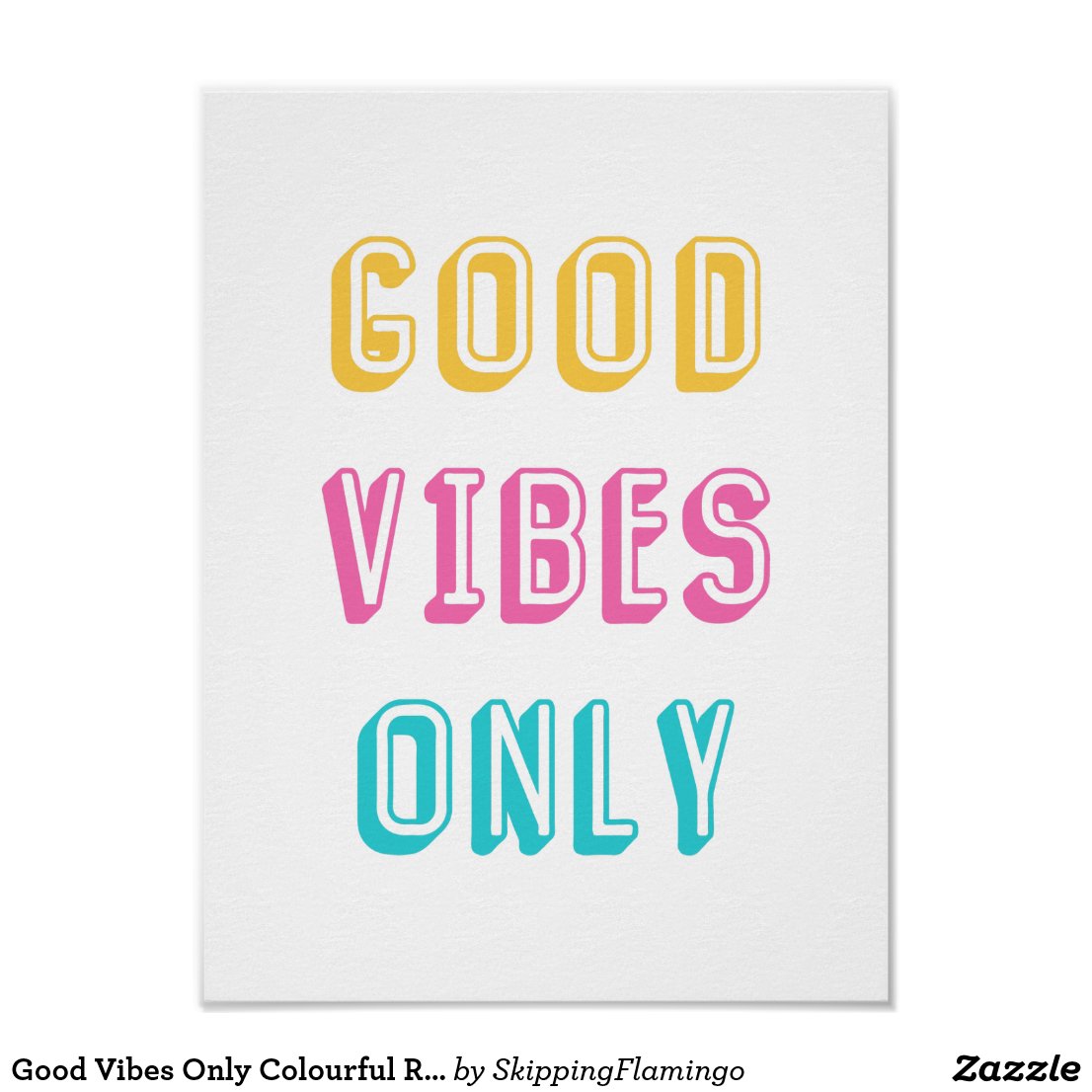 Good Vibes Only Colorful Retro Poster
