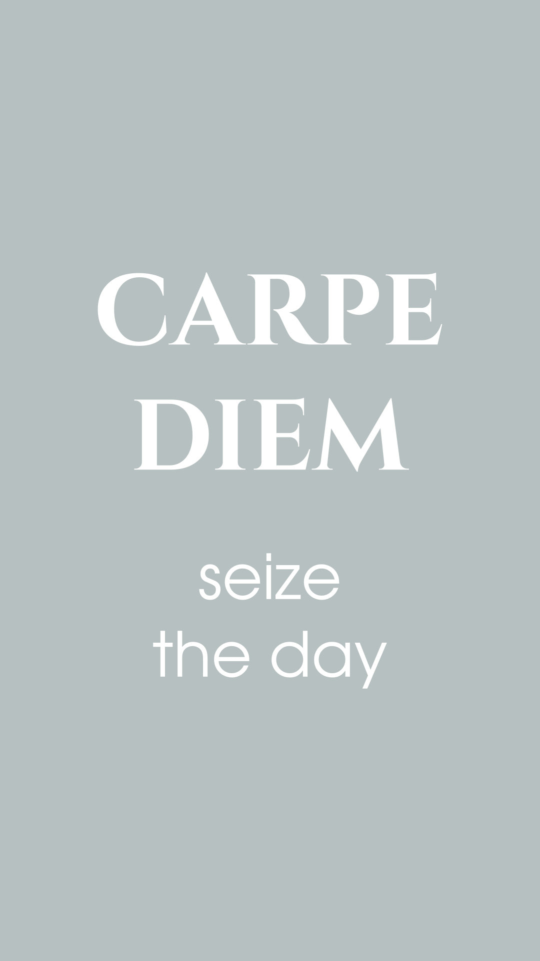 Free Phone Wallpaper | Carpe Diem - Grey